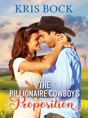 cover image of The Billionaire Cowboy's Proposition